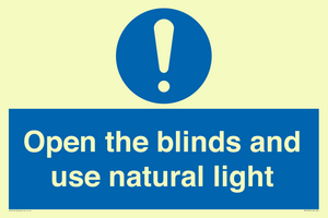 Open the blinds and use natural light